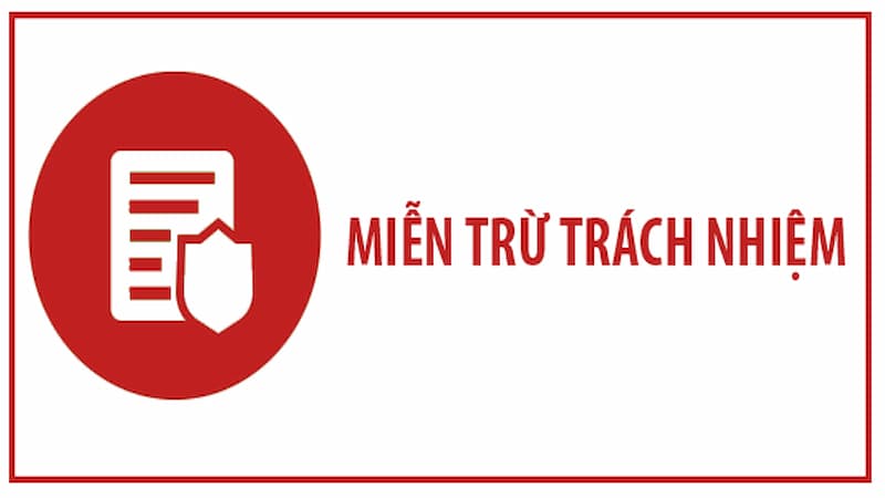 mien tru trach nhiem 1 Miễn trừ trách nhiệm có những trường hợp nào?